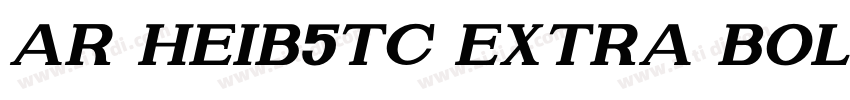 AR HeiB5TC Extra bol字体转换